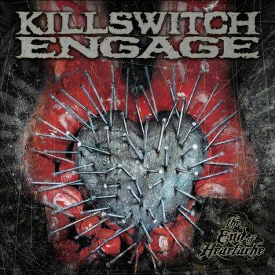 Killswitch Engage - The End of Heartache - 2004